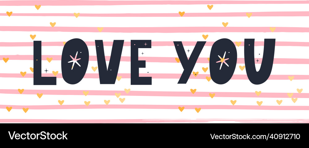 Love you happy valentines day text hand lettering Love you happy valentines day text hand lettering vector image