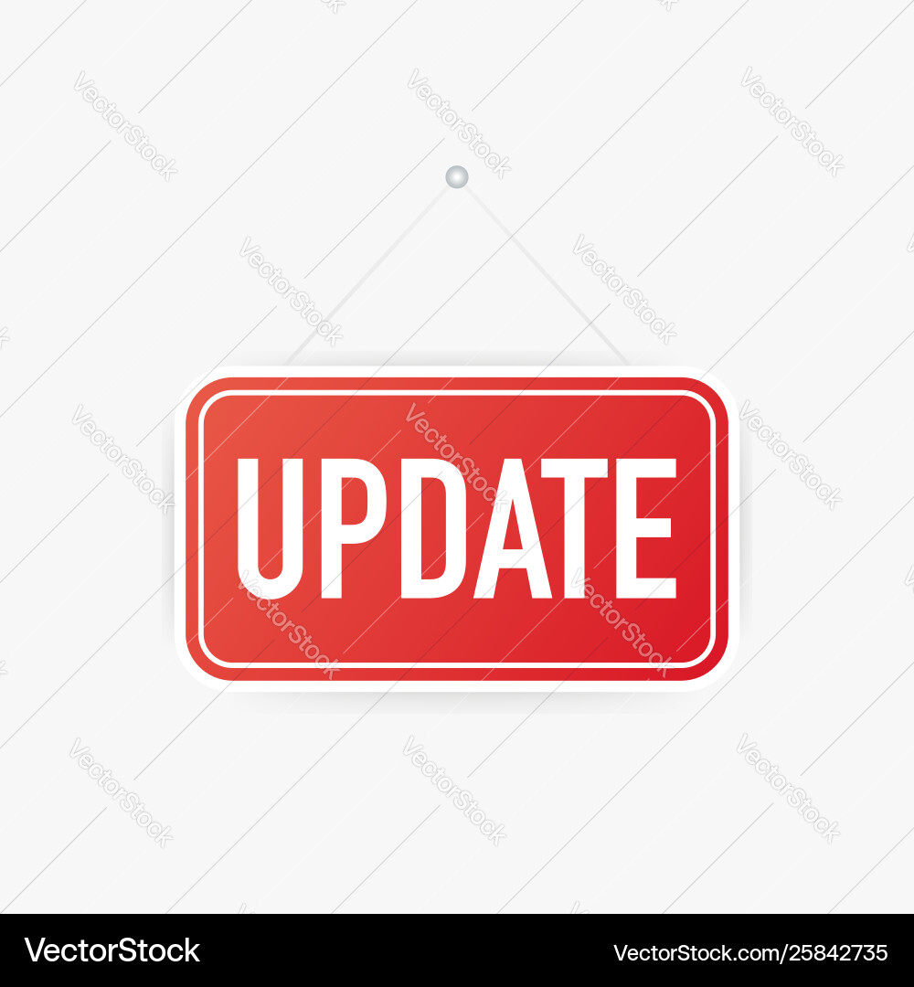 Update hanging sign on white background Vector Image