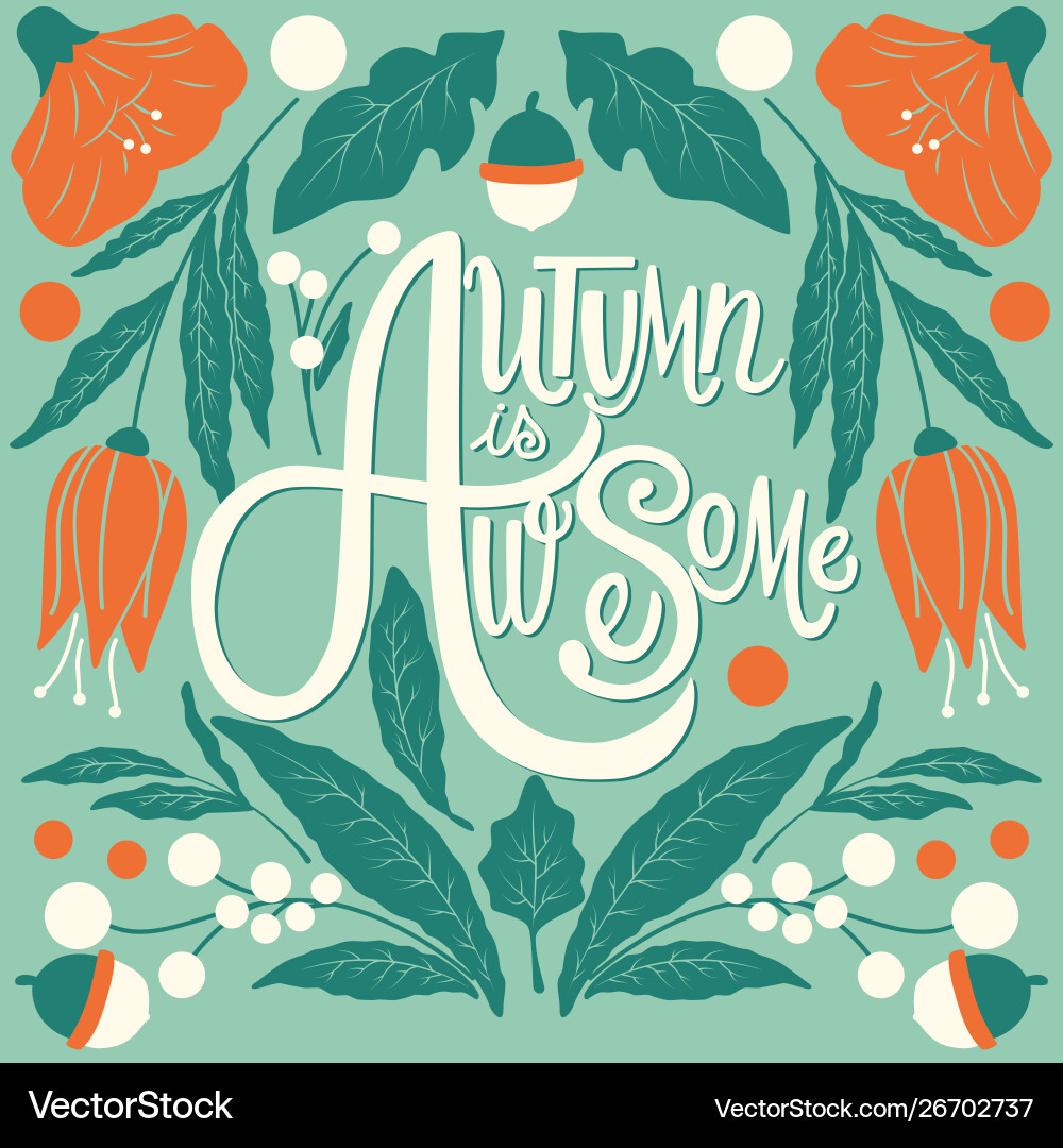 Autumn is awesome hand lettering typography Autumn is awesome hand lettering typography vector image