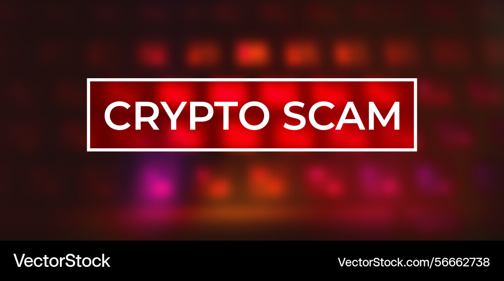Crypto scam warning on dark red background Vector Image