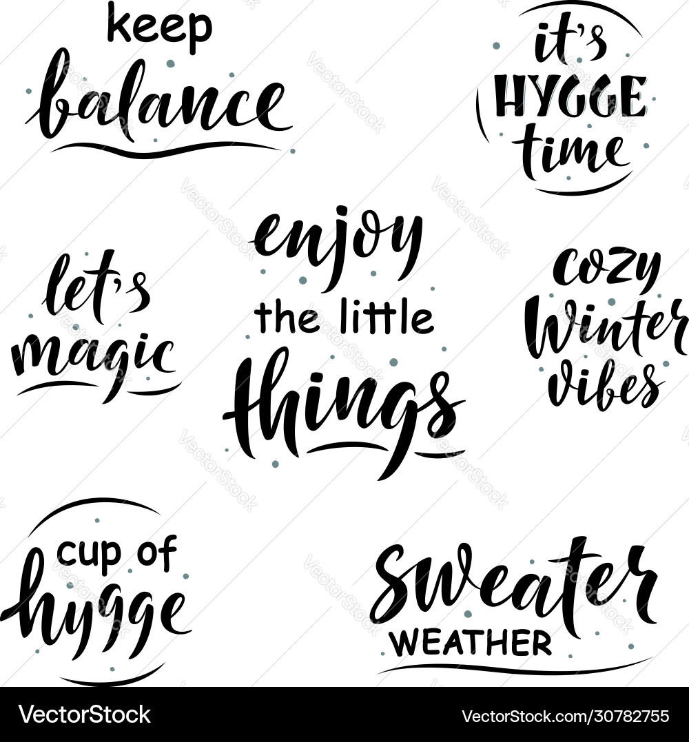Set hygge signs hand drawn simple lettering Vector Image