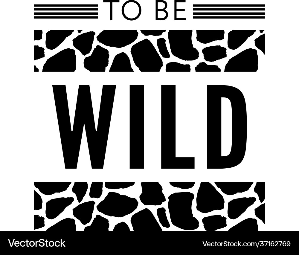 Decorative wild text with giraffe pattern fashion vector image