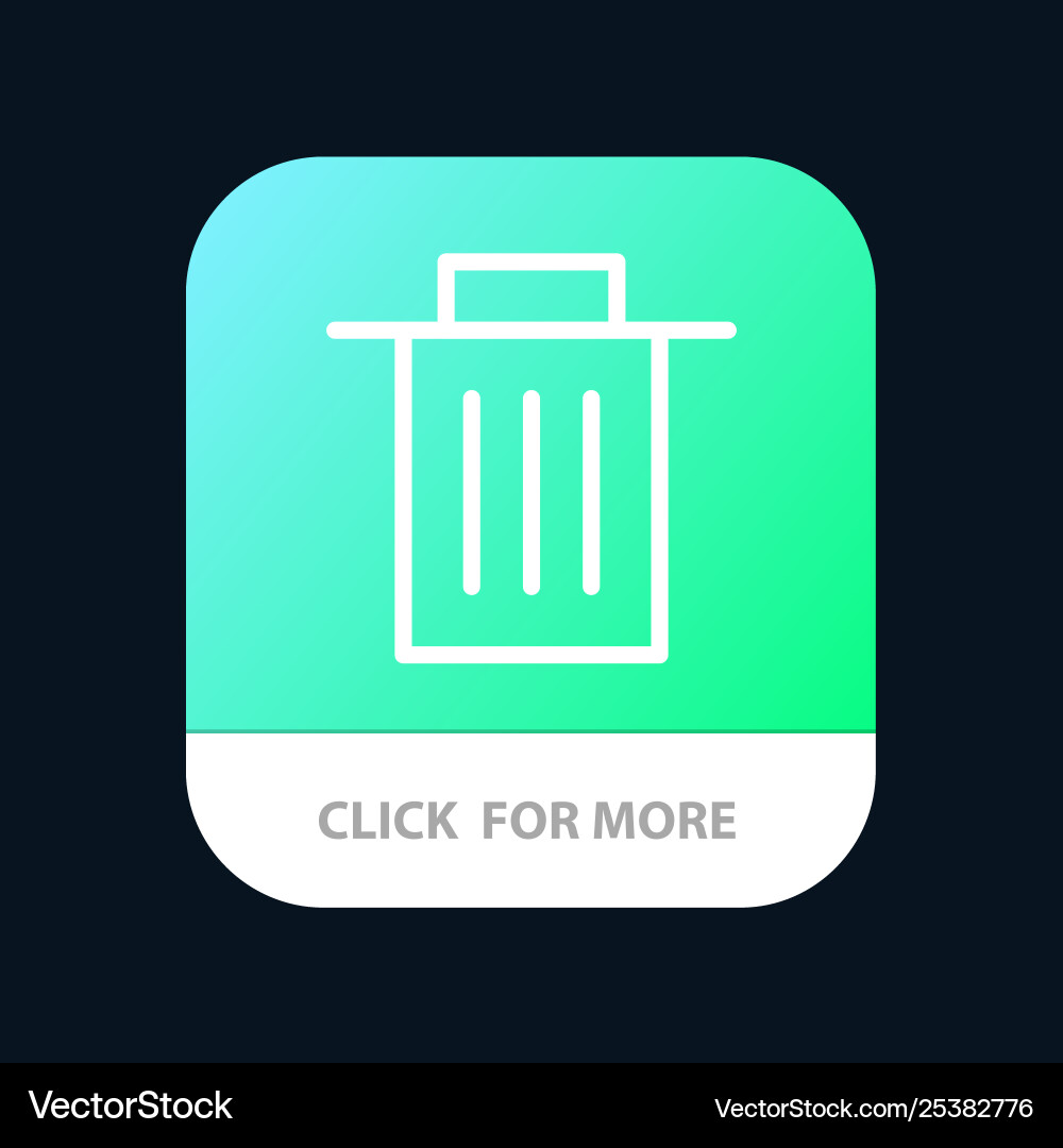 Delete interface trash user mobile app button Delete interface trash user mobile app button vector image