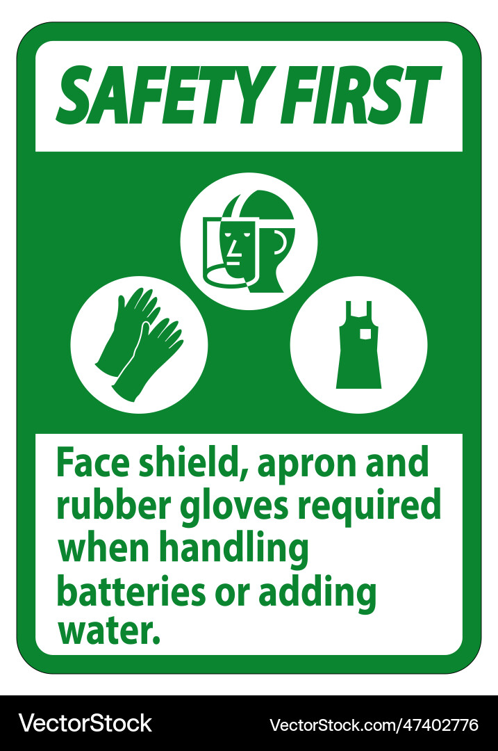 Safety first sign face shield apron and rubber Safety first sign face shield apron and rubber vector image