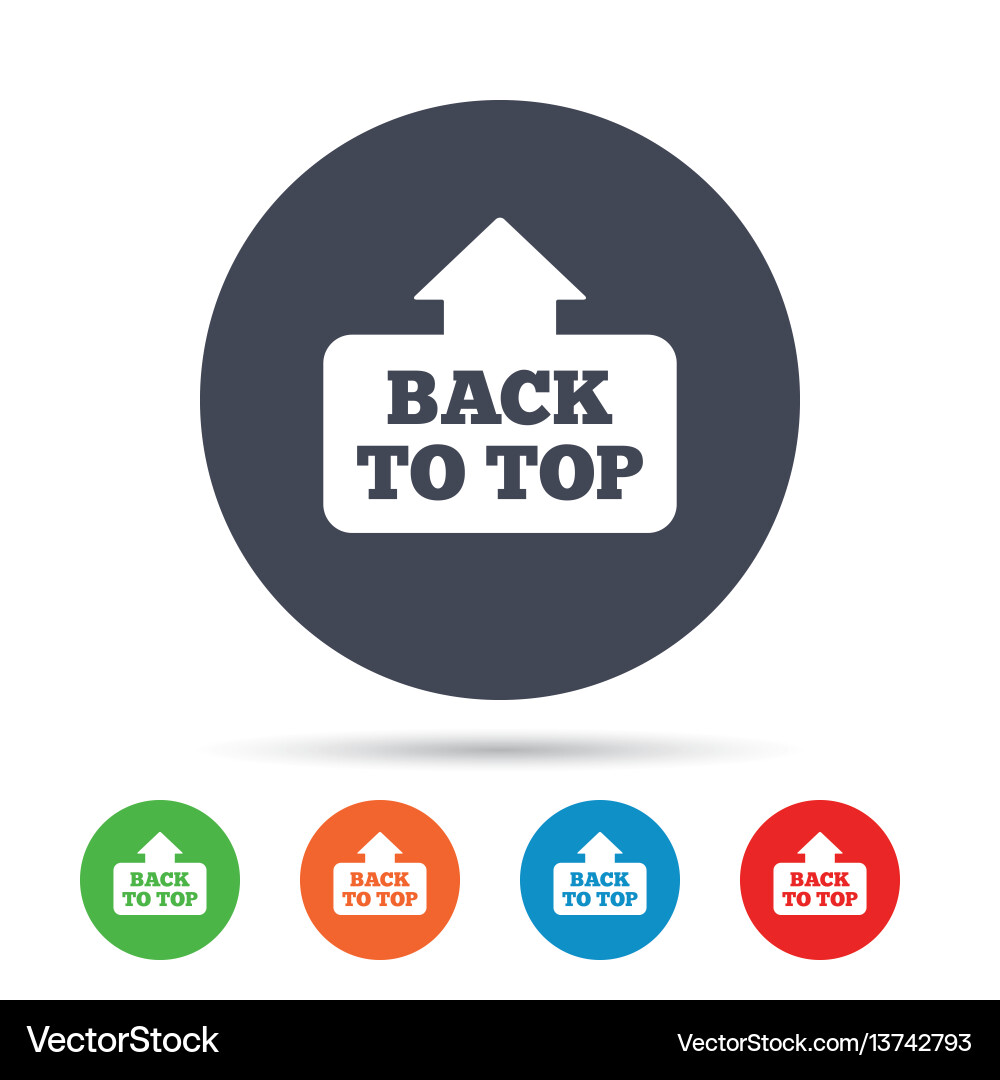 Back to top arrow sign icon scroll up symbol Vector Image
