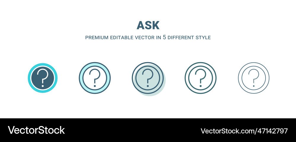 Ask icon in 5 different style outline filled two Ask icon in 5 different style outline filled two vector image