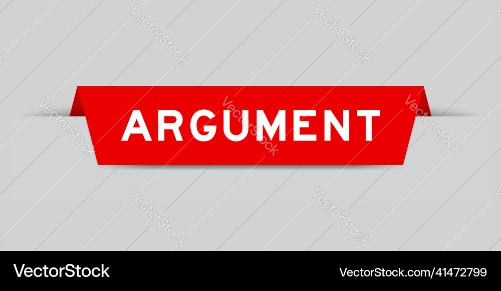Red color inserted label with word argument Red color inserted label with word argument vector image