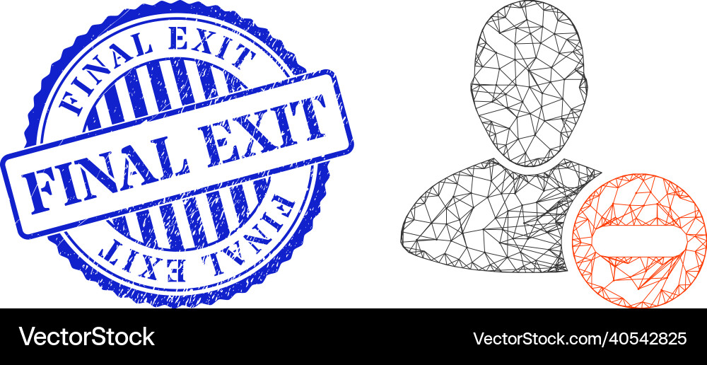 Textured final exit stamp and hatched remove user Textured final exit stamp and hatched remove user Vector Image