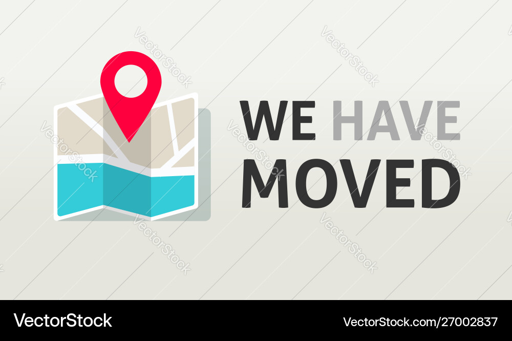Moving Map Pin with 'We Have Moved' Text vector image