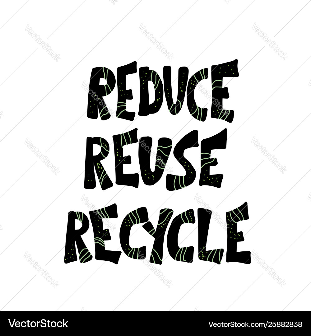 Reduce reuse recycle concept text design vector image