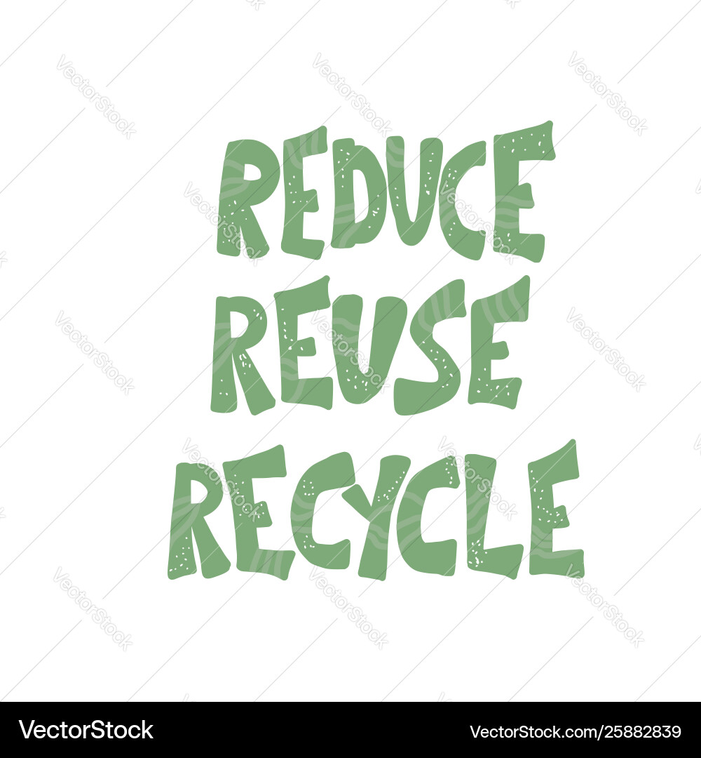 Reduce reuse recycle concept text design vector image