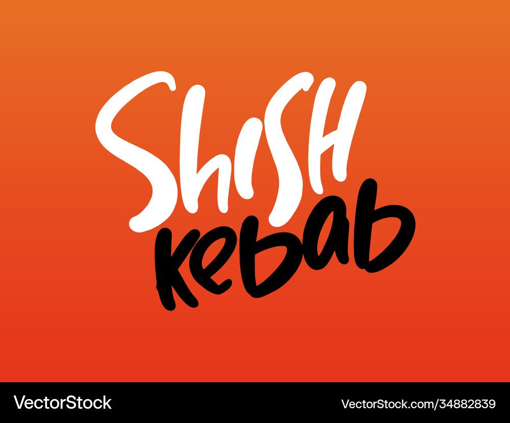 Shish kebab hand drawn lettering logo for business Shish kebab hand drawn lettering logo for business vector image