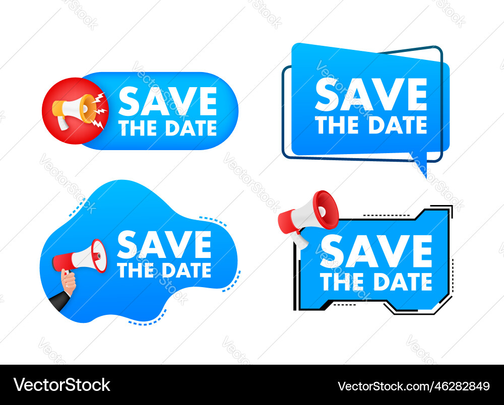 Megaphone label set with text save the date Megaphone label set with text save the date vector image