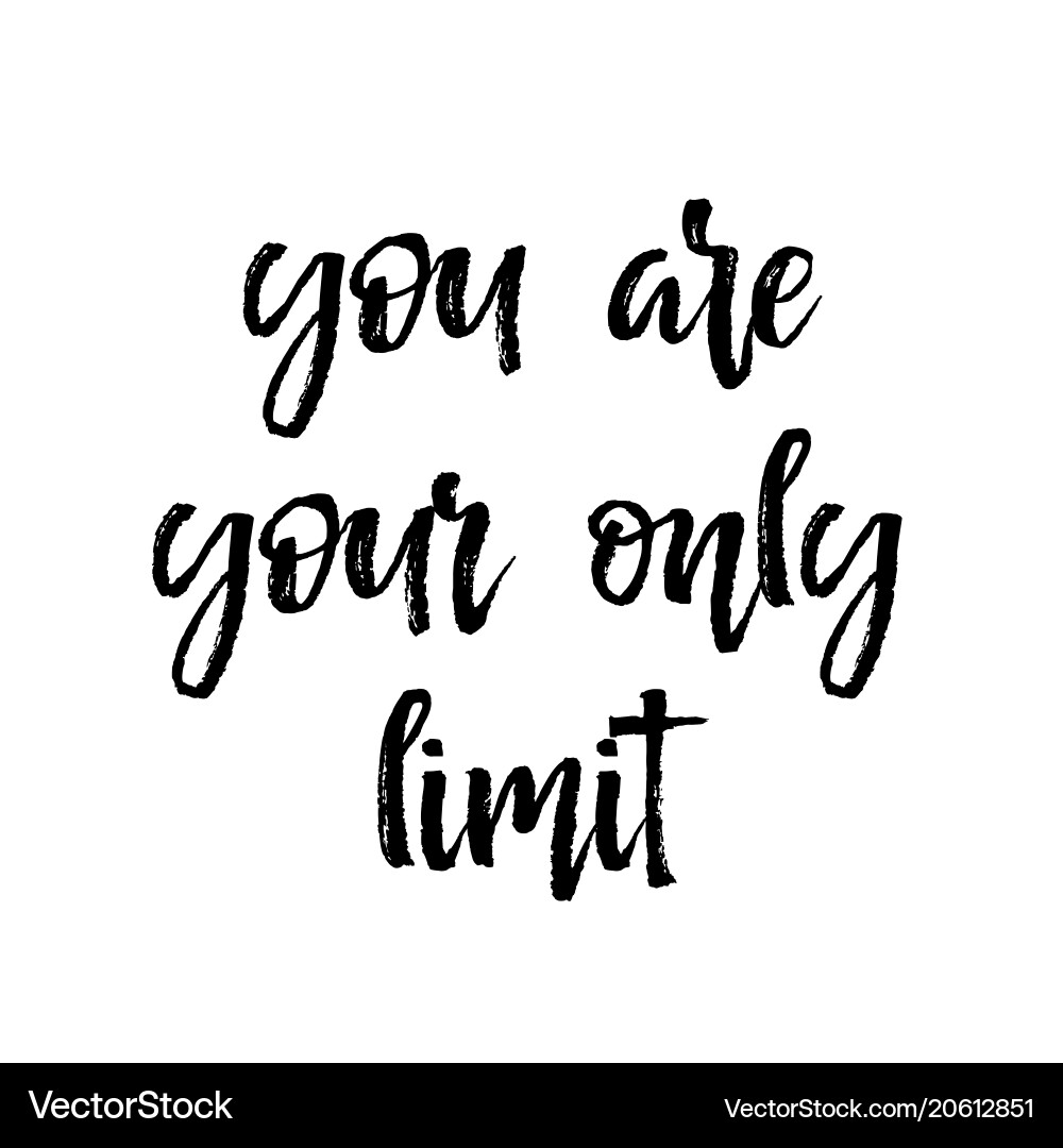 Card with text you are your only limit Card with text you are your only limit vector image