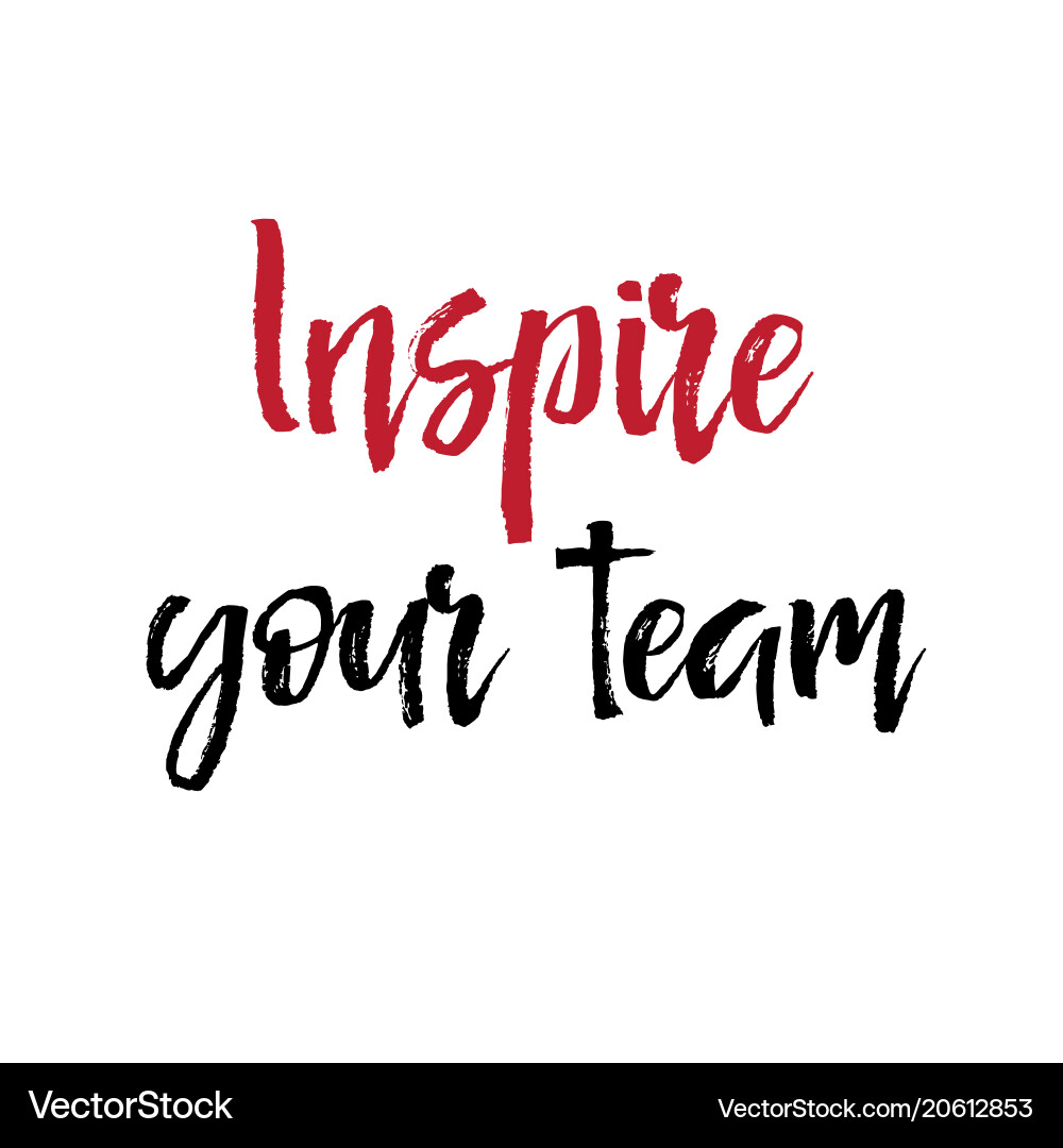 Note paper with text inspire your team motivation Note paper with text inspire your team motivation vector image