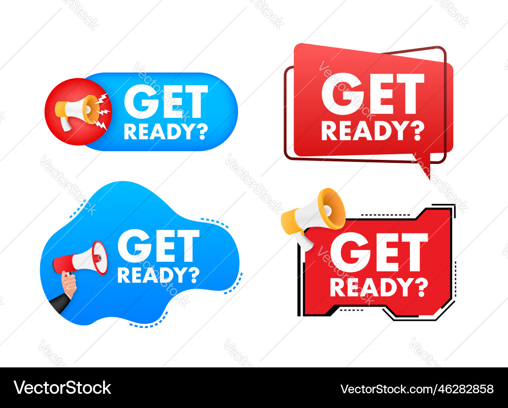 Megaphone label set with text get ready Megaphone label set with text get ready vector image