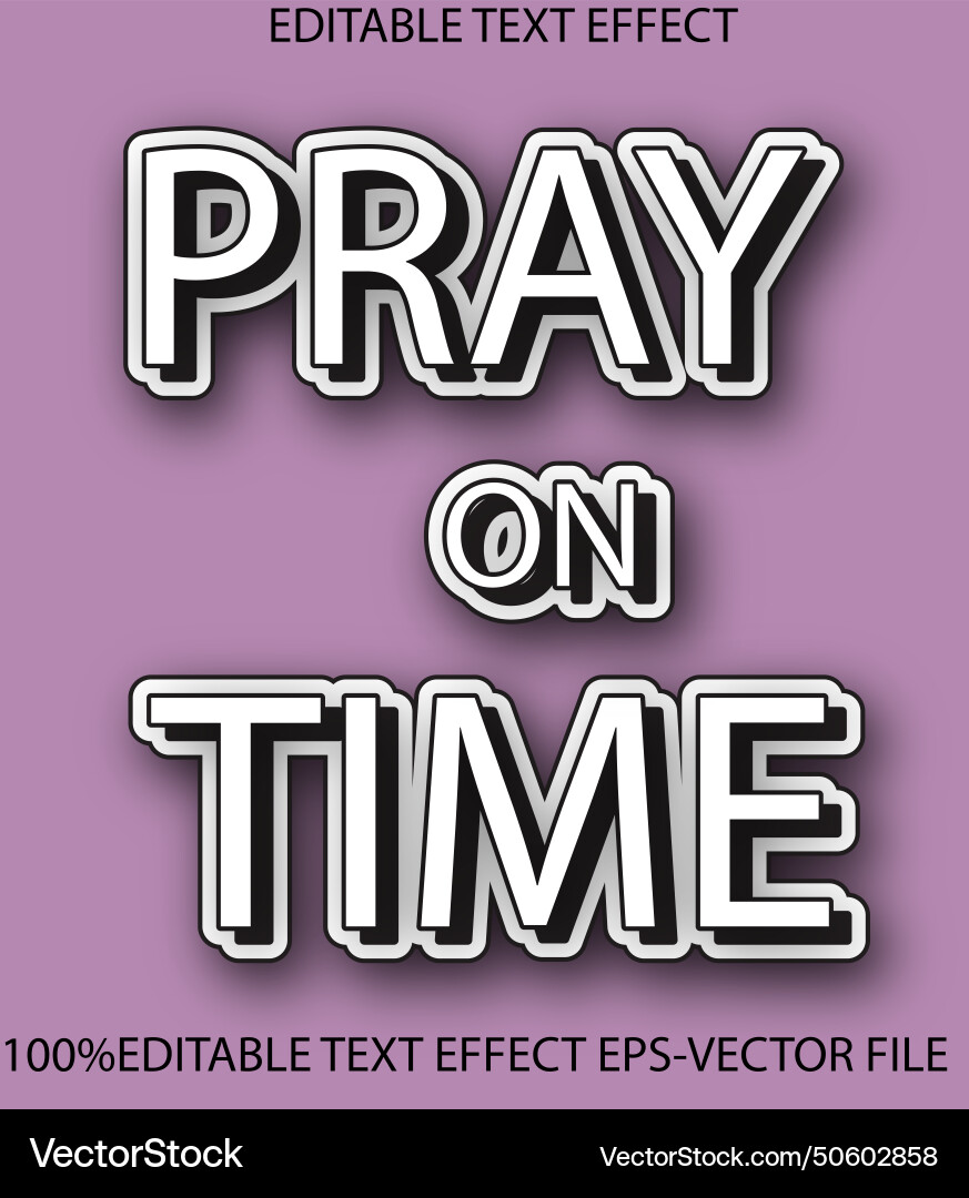Pray on time editable text effect 3d emboss style Vector Image