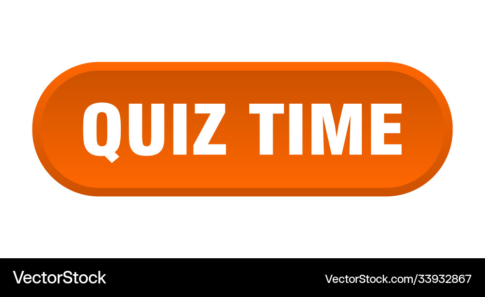 Quiz time button rounded sign on white background vector image