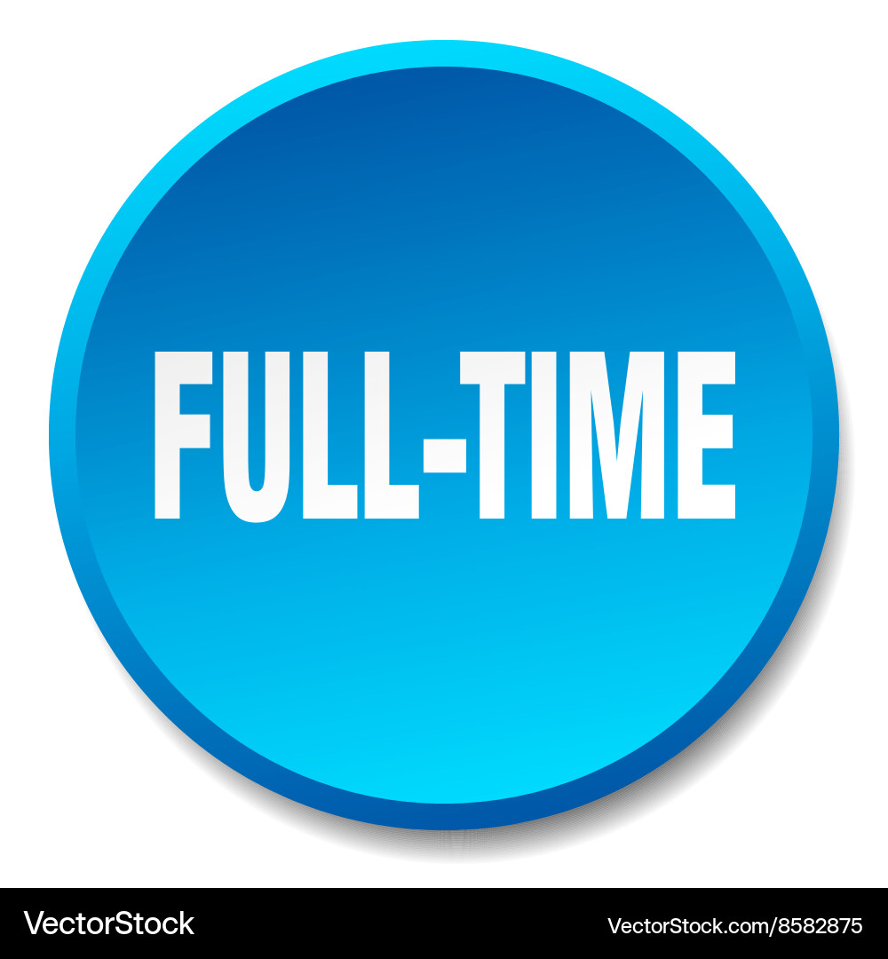 Full-time blue round flat isolated push button Vector Image