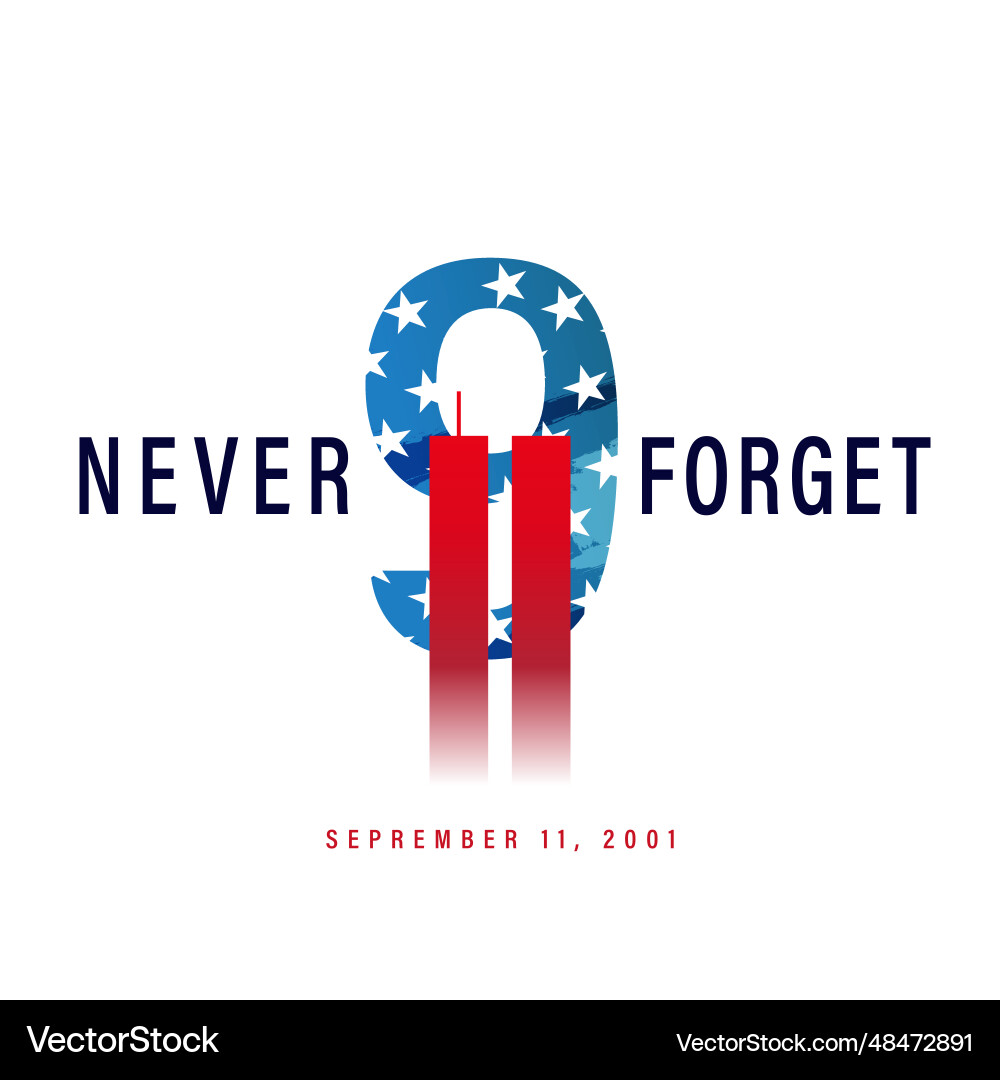 Never forget 911 usa september 11 2001 Royalty Free Vector