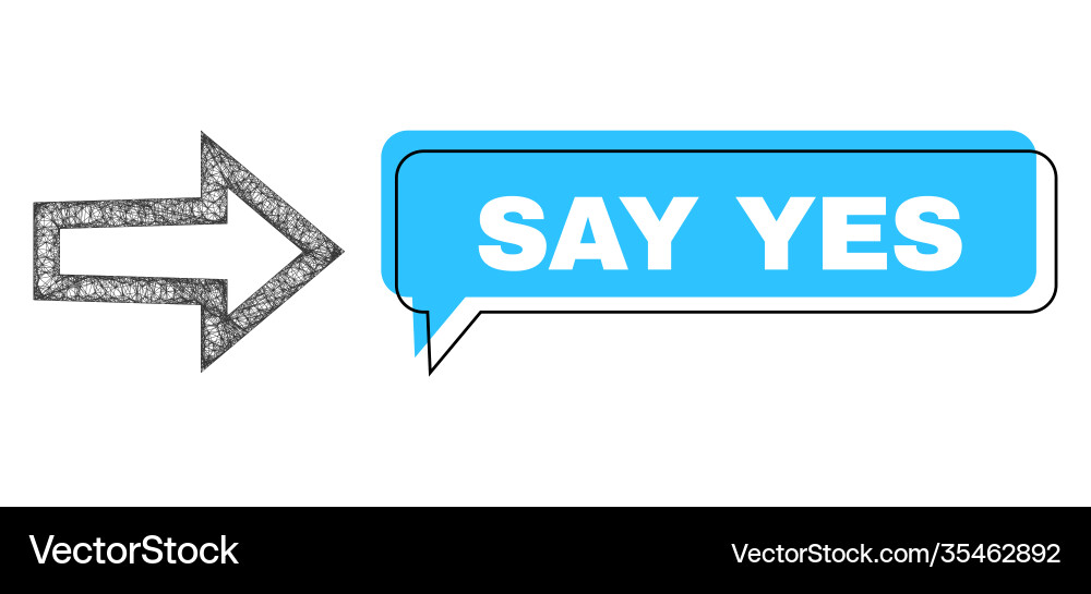 Misplaced say yes conversation frame and net arrow Misplaced say yes conversation frame and net arrow vector image