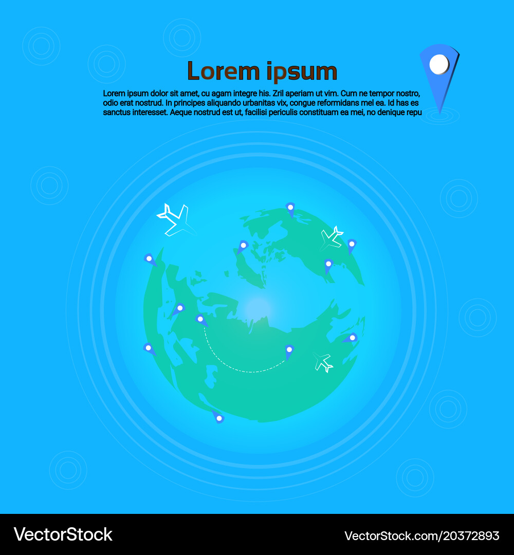 Planes flying over world map with pointers travel vector image