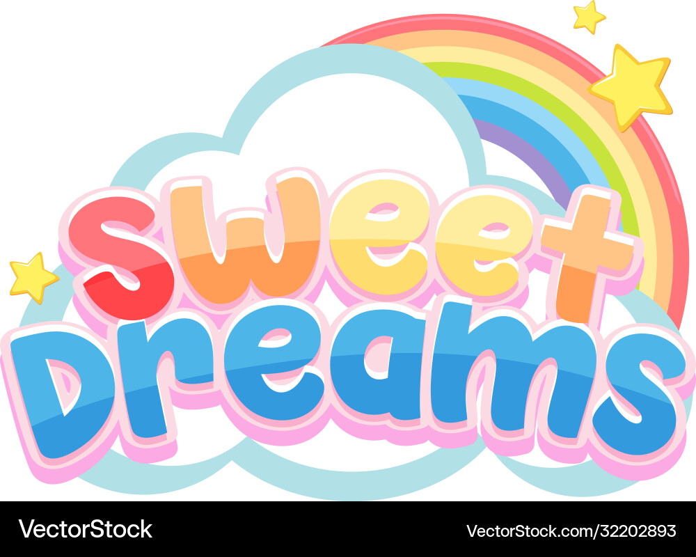 Sweet dreams logo in pastel color with cute Sweet dreams logo in pastel color with cute vector image