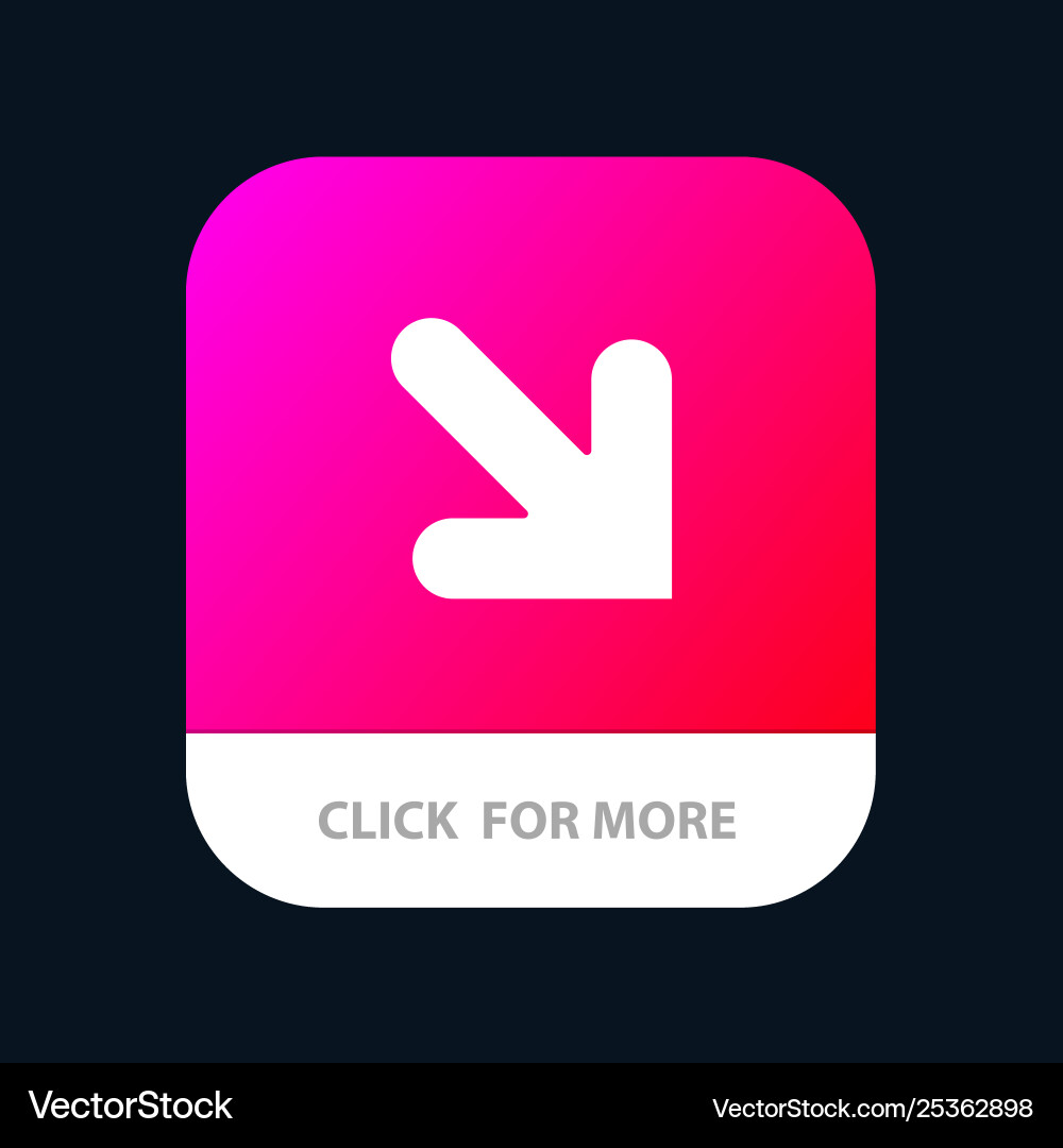 Arrow down right mobile app button android Vector Image