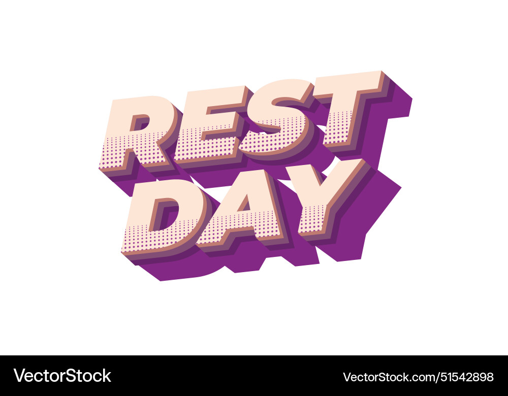 Rest day text effect in 3d style with good colors Vector Image