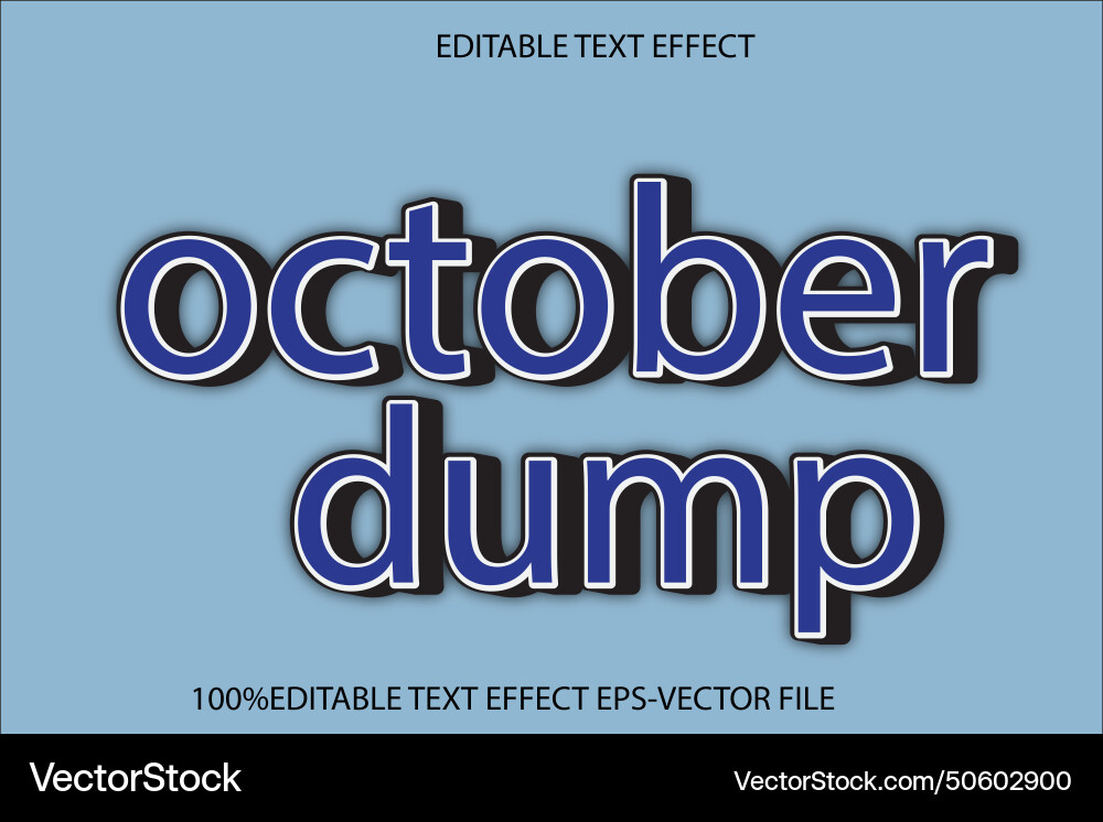 October dump editable text effect 3d emboss style October dump editable text effect 3d emboss style Vector Image