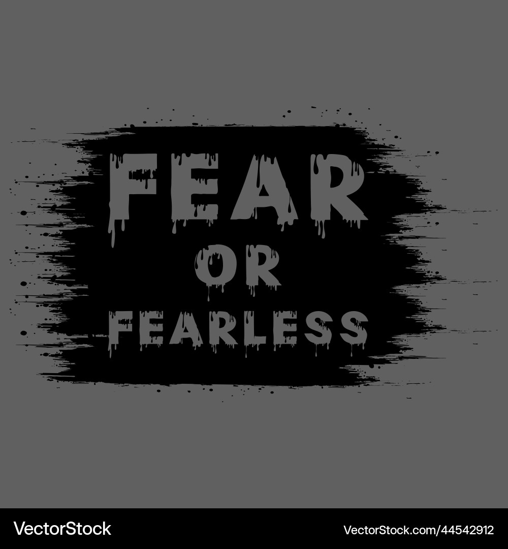Fear or fearless typography text effect Vector Image