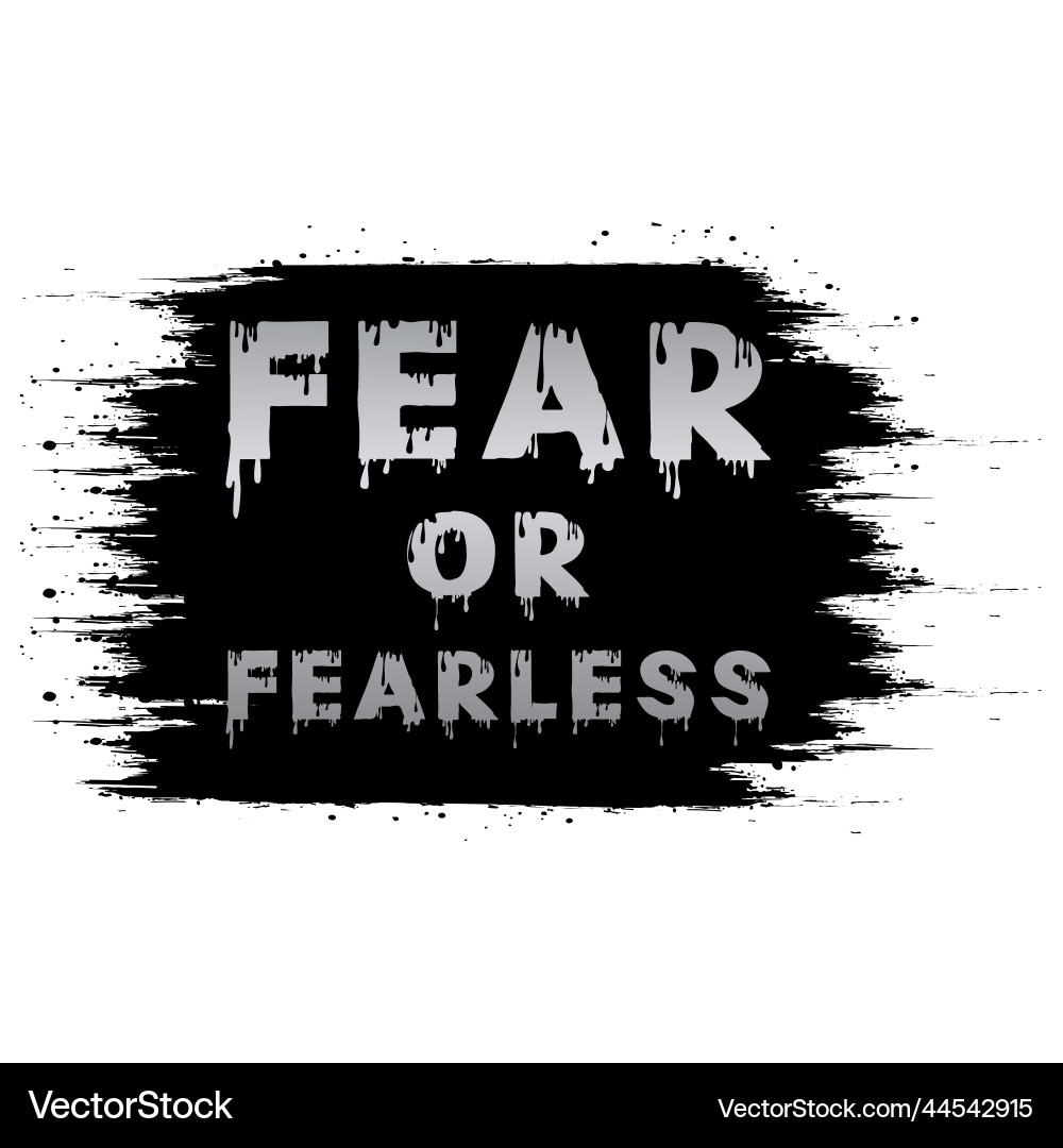 Fear or fearless typography text effect Vector Image