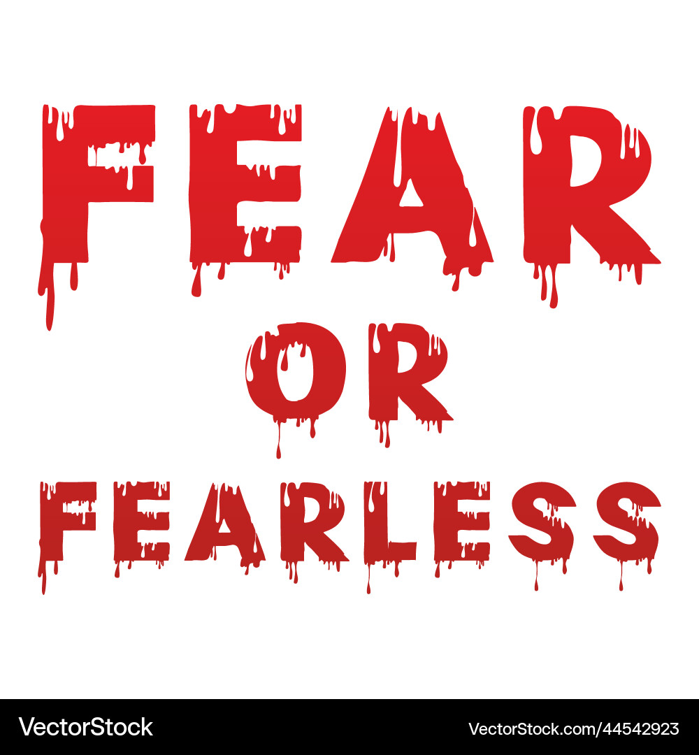Fear or fearless typography text effect Vector Image