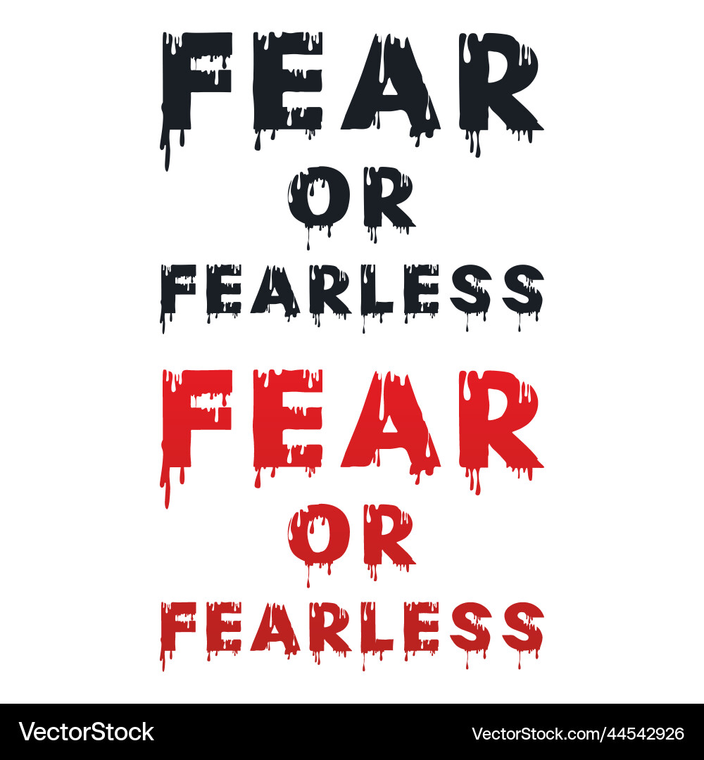 Fear or fearless typography text effect Fear or fearless typography text effect Vector Image