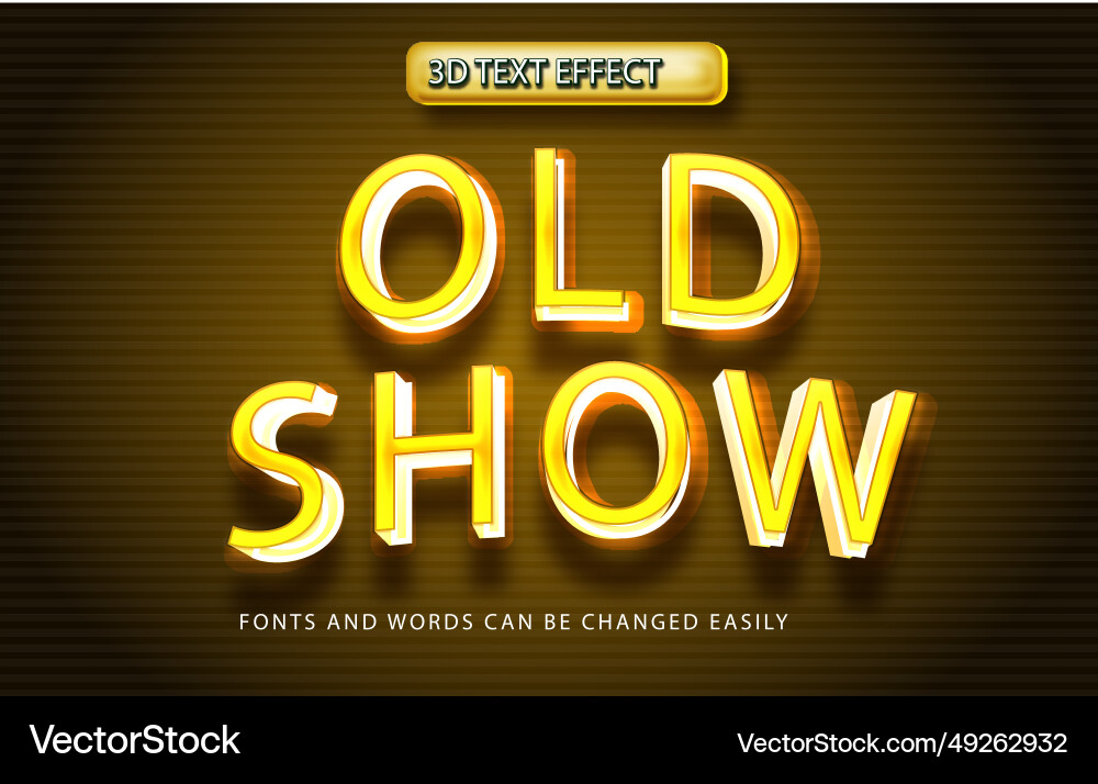 Old show 3d editable text effect style Vector Image