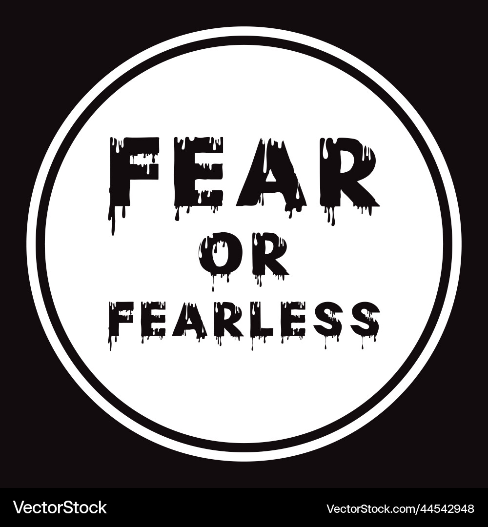 Fear or fearless typography text effect Vector Image