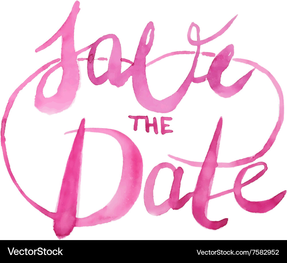 Watercolor save the date calligraphy script vector image
