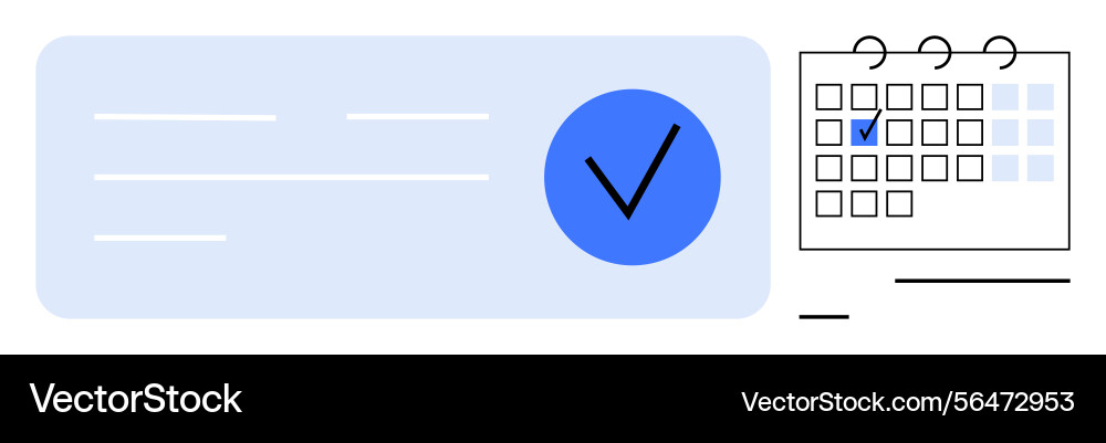 Task completion marked on calendar with blue check Task completion marked on calendar with blue check Vector Image