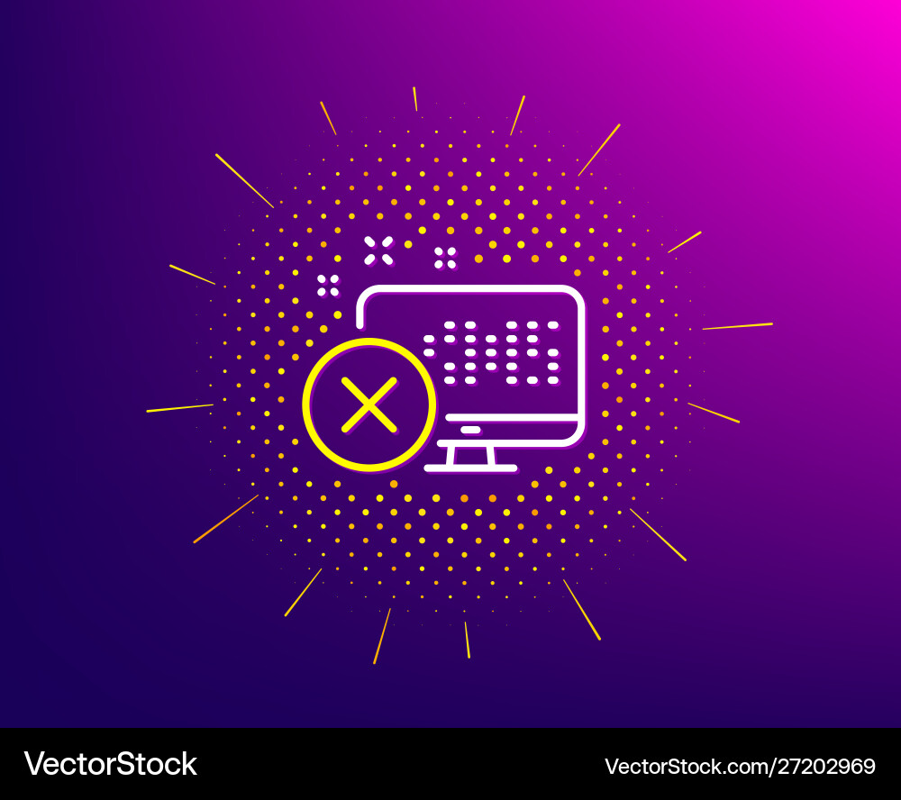 Reject web access line icon decline monitor sign Reject web access line icon decline monitor sign vector image