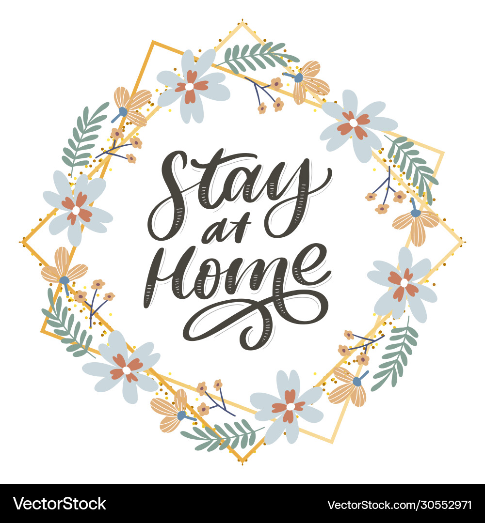 Slogan stay at home safe quarantine pandemic vector image