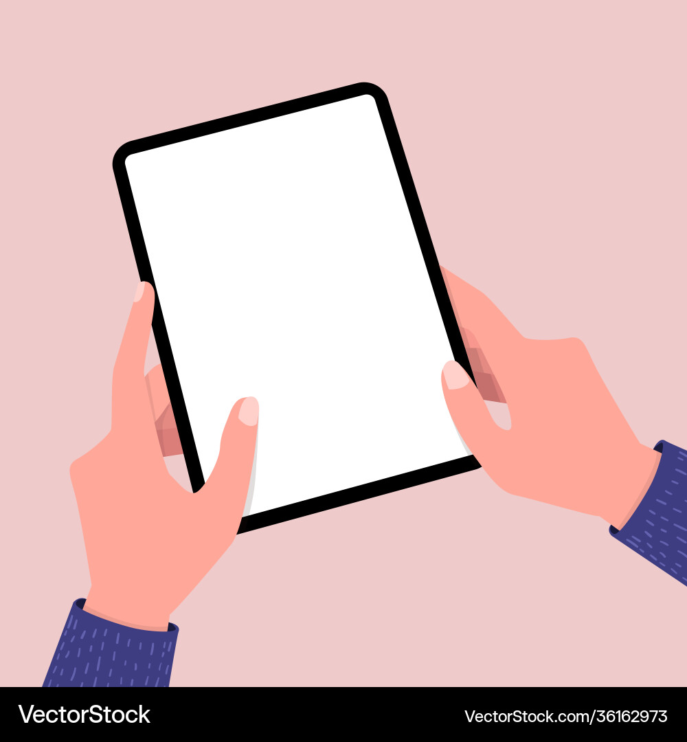 Hands holing tablet computer with blank screen Hands holing tablet computer with blank screen Vector Image