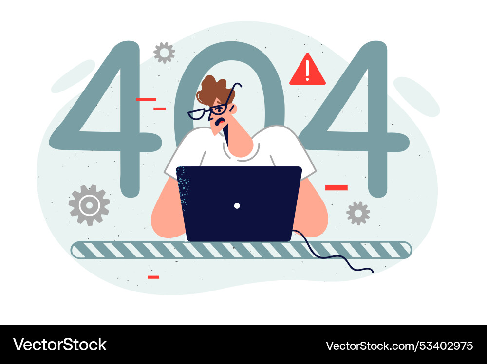 Man system administrator sees 404 error on website vector image
