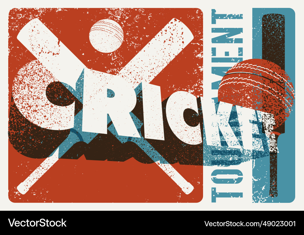 Cricket tournament vintage grunge style poster Cricket tournament vintage grunge style poster vector image