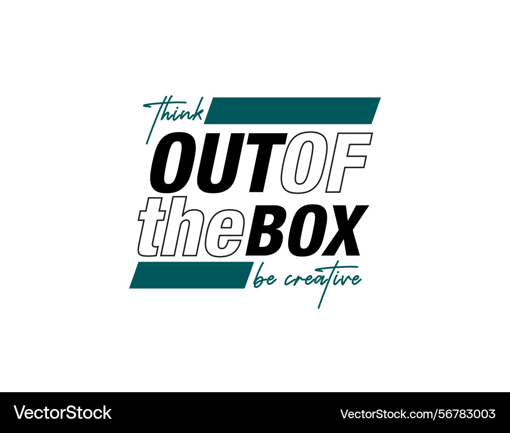 Think out of the box design for print on t Think out of the box design for print on t Vector Image