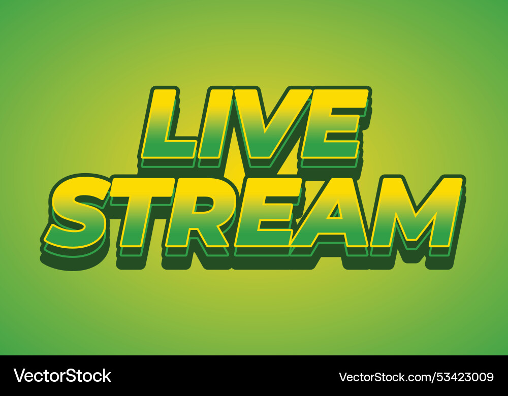 Live stream text effect in 3d style with modern Live stream text effect in 3d style with modern Vector Image