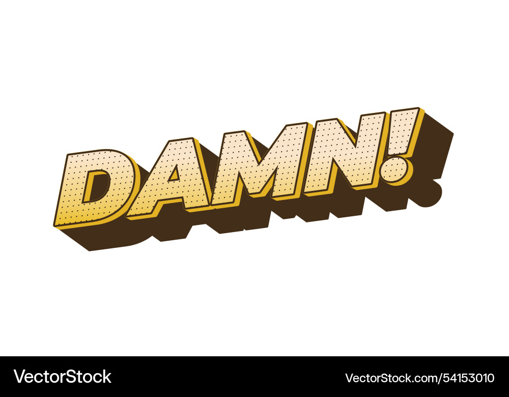 Damn text effect with modern color and 3d look Damn text effect with modern color and 3d look Vector Image