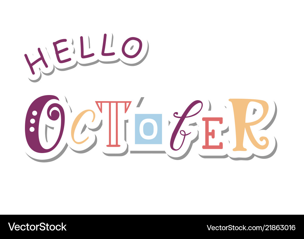 Hello october with different letters Vector Image
