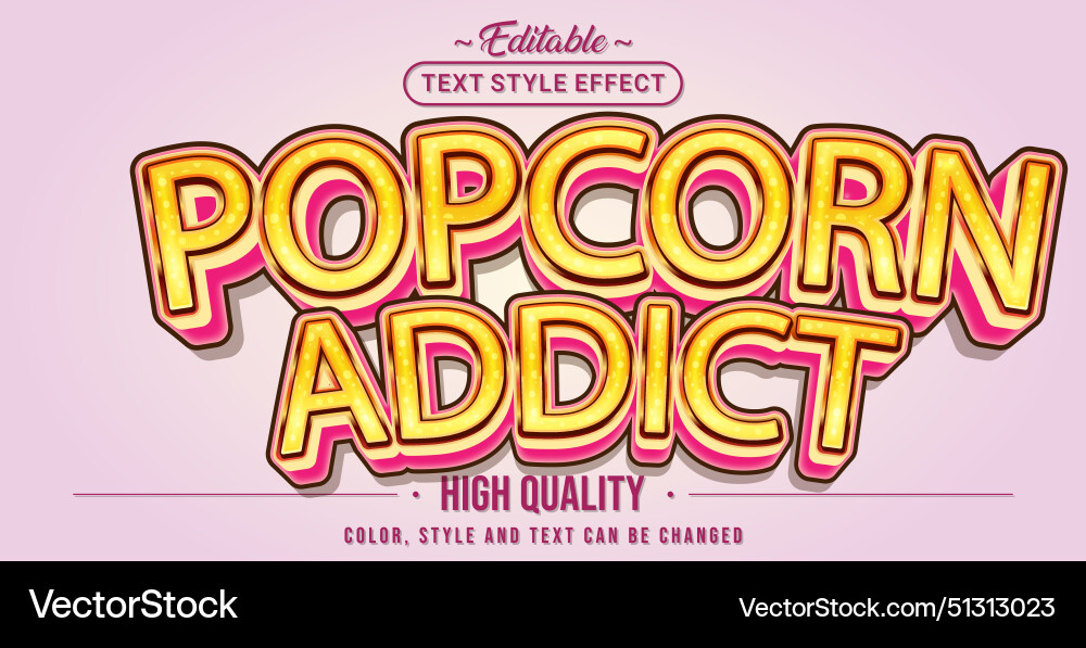 Editable text style effect - popcorn addict Editable text style effect - popcorn addict Vector Image