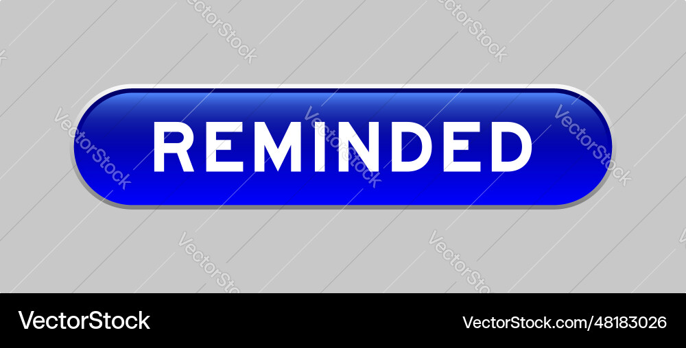 Blue color capsule shape button with word Blue color capsule shape button with word vector image