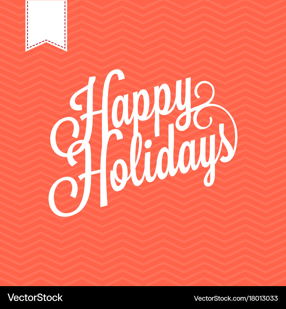 Happy Holidays Script Text Vector Image